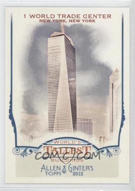 2012 Topps Allen & Ginter's - World's Tallest Buildings #WTB5 - 1 World Trade Center