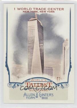 2012 Topps Allen & Ginter's - World's Tallest Buildings #WTB5 - 1 World Trade Center