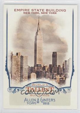 2012 Topps Allen & Ginter's - World's Tallest Buildings #WTB6 - Empire State Building