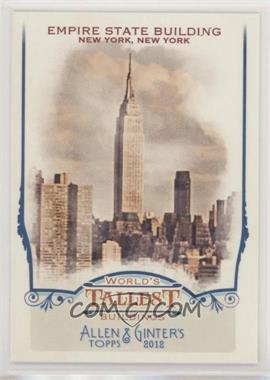 2012 Topps Allen & Ginter's - World's Tallest Buildings #WTB6 - Empire State Building