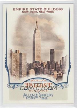 2012 Topps Allen & Ginter's - World's Tallest Buildings #WTB6 - Empire State Building