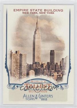 2012 Topps Allen & Ginter's - World's Tallest Buildings #WTB6 - Empire State Building