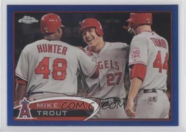 2012 Topps Chrome - [Base] - Blue Refractor #144 - Mike Trout /199