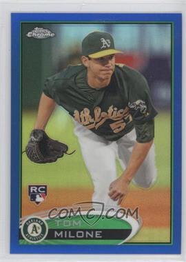 2012 Topps Chrome - [Base] - Blue Refractor #169 - Tom Milone /199