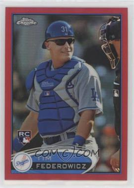 2012 Topps Chrome - [Base] - Red Refractor #157 - Tim Federowicz /25