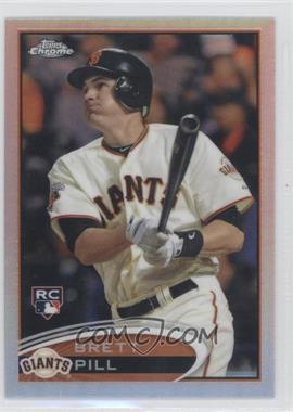 2012 Topps Chrome - [Base] - Refractor #164 - Brett Pill