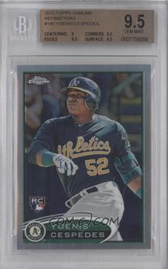 2012 Topps Chrome - [Base] - Refractor #180 - Yoenis Cespedes [BGS 9.5 GEM MINT]