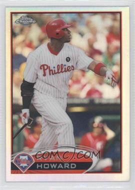 2012 Topps Chrome - [Base] - Refractor #71 - Ryan Howard