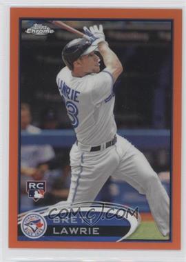 2012 Topps Chrome - [Base] - Retail Orange Refractor #173 - Brett Lawrie