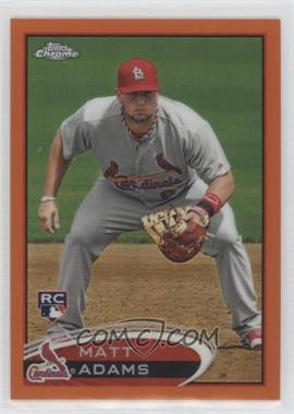 2012 Topps Chrome - [Base] - Retail Orange Refractor #199 - Matt Adams