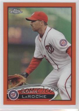 2012 Topps Chrome - [Base] - Retail Orange Refractor #211 - Adam LaRoche