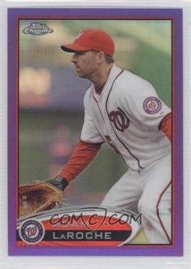 2012 Topps Chrome - [Base] - Retail Purple Refractor #211 - Adam LaRoche