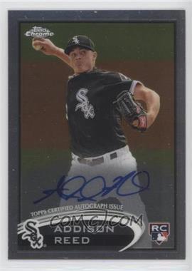 2012 Topps Chrome - [Base] - Rookie Autograph #166 - Addison Reed