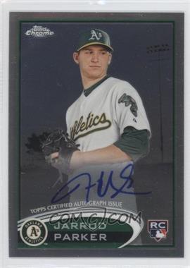 2012 Topps Chrome - [Base] - Rookie Autograph #177 - Jarrod Parker