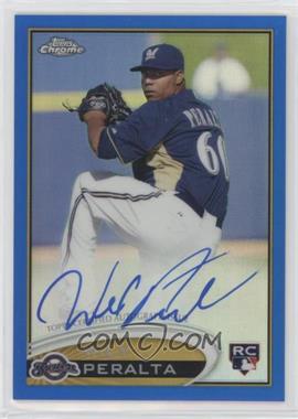 2012 Topps Chrome - [Base] - Rookie Autographs Blue Refractor #WP - Wily Peralta /199