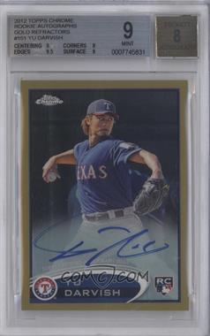 2012 Topps Chrome - [Base] - Rookie Autographs Gold Refractor #151 - Yu Darvish /50 [BGS 9 MINT]