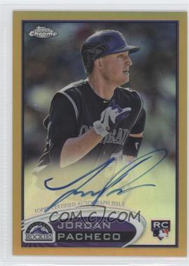 2012 Topps Chrome - [Base] - Rookie Autographs Gold Refractor #161 - Jordan Pacheco /50