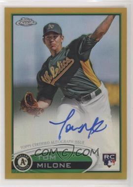 2012 Topps Chrome - [Base] - Rookie Autographs Gold Refractor #169 - Tom Milone /50