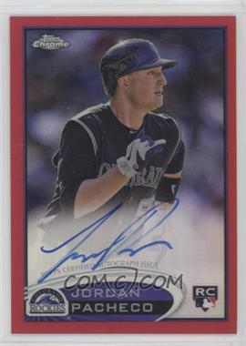 2012 Topps Chrome - [Base] - Rookie Autographs Red Refractor #161 - Jordan Pacheco /25