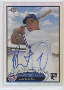 2012 Topps Chrome - [Base] - Rookie Autographs Refractor #173 - Brett Lawrie /499