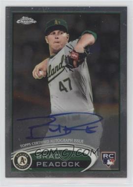 2012 Topps Chrome - [Base] - Rookie Autographs #163 - Brad Peacock [EX to NM]