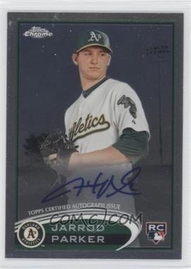 2012 Topps Chrome - [Base] - Rookie Autographs #177 - Jarrod Parker