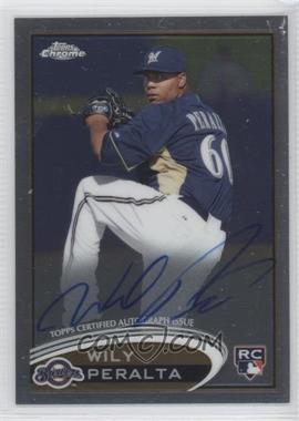 2012 Topps Chrome - [Base] - Rookie Autographs #WP - Wily Peralta