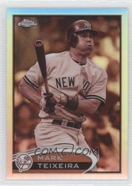 2012 Topps Chrome - [Base] - Sepia Refractor #73 - Mark Teixeira /75