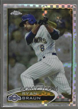 2012 Topps Chrome - [Base] - X-Fractor #117 - Ryan Braun