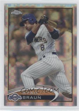 2012 Topps Chrome - [Base] - X-Fractor #117 - Ryan Braun