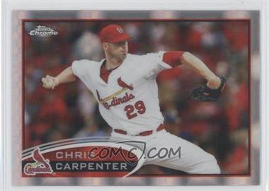 2012 Topps Chrome - [Base] - X-Fractor #17 - Chris Carpenter