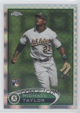 2012 Topps Chrome - [Base] - X-Fractor #171 - Michael Taylor