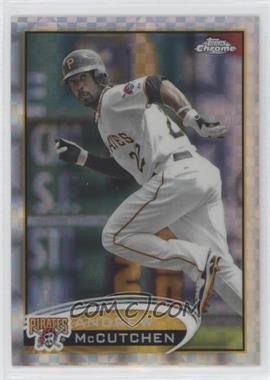 2012 Topps Chrome - [Base] - X-Fractor #38 - Andrew McCutchen