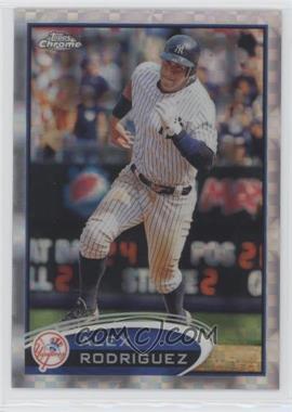 2012 Topps Chrome - [Base] - X-Fractor #49 - Alex Rodriguez