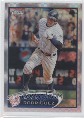 2012 Topps Chrome - [Base] - X-Fractor #49 - Alex Rodriguez