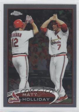 2012 Topps Chrome - [Base] #125 - Matt Holliday