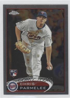 2012 Topps Chrome - [Base] #162 - Chris Parmelee