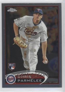 2012 Topps Chrome - [Base] #162 - Chris Parmelee