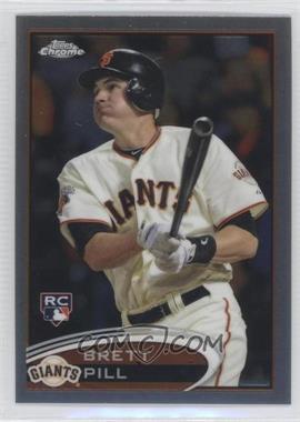 2012 Topps Chrome - [Base] #164 - Brett Pill