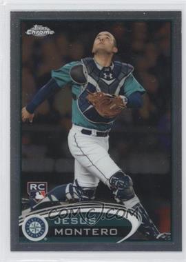 2012 Topps Chrome - [Base] #170 - Jesus Montero