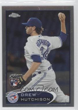 2012 Topps Chrome - [Base] #193 - Drew Hutchison