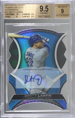 2012 Topps Chrome - Dynamic Die-Cuts - Autographs #DDA-BL - Brett Lawrie /25 [BGS 9.5 GEM MINT]