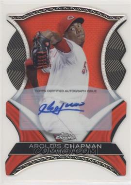 2012 Topps Chrome - Dynamic Die-Cuts Autographs #DDA-AC - Aroldis Chapman /25