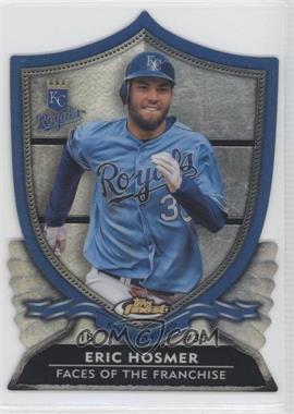 2012 Topps Finest - Faces of the Franchise Die-Cut #FF-EHO - Eric Hosmer