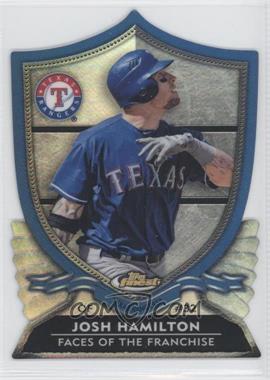 2012 Topps Finest - Faces of the Franchise Die-Cut #FF-JH - Josh Hamilton
