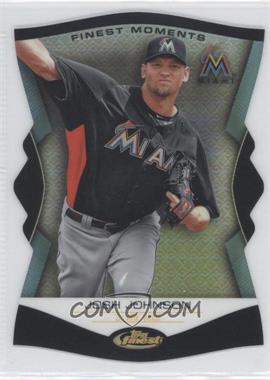 2012 Topps Finest - Finest Moments #FM-JJ - Josh Johnson