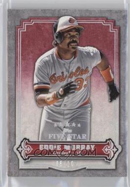 2012 Topps Five Star - [Base] - Rainbow #2 - Eddie Murray /10