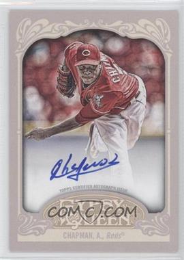 2012 Topps Gypsy Queen - Autograph #GQA-AC - Aroldis Chapman