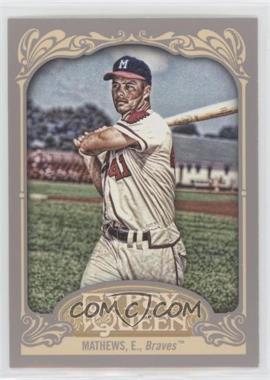 2012 Topps Gypsy Queen - [Base] #228 - Eddie Mathews