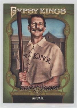 2012 Topps Gypsy Queen - Gypsy Kings #GK-10 - Kosta Sarov